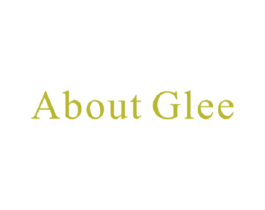 ABOUT GLEE