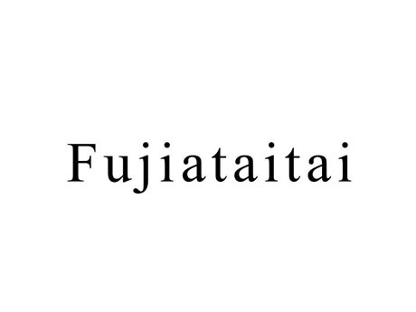 FUJIATAITAI