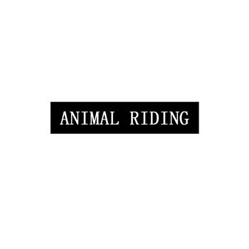 ANIMAL RIDING