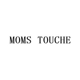 MOMS TOUCHE