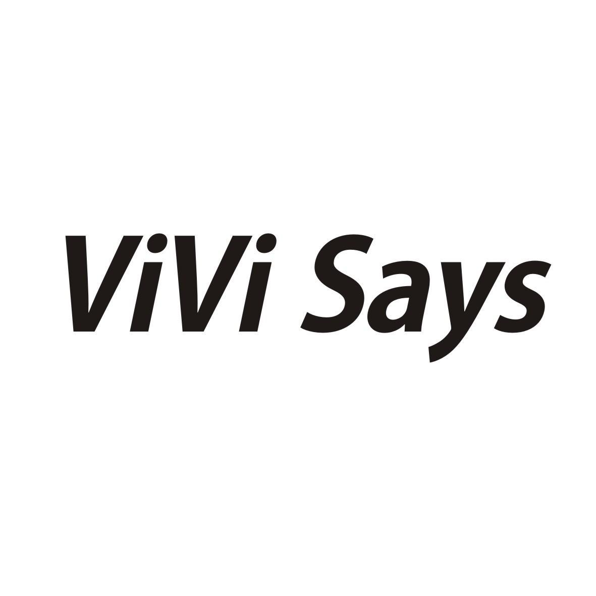 VIVI SAYS