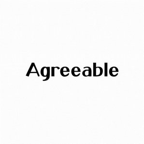 AGREEABLE