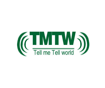 TMTW;TELL ME TELL WORLD