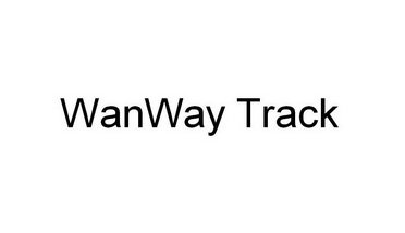 WANWAY TRACK