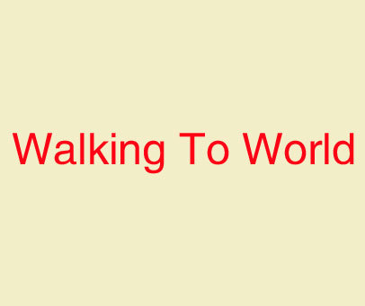 WALKING TO WORLD