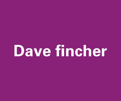 DAVE FINCHER