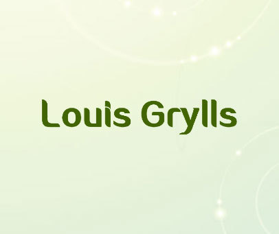 LOUIS GRYLLS