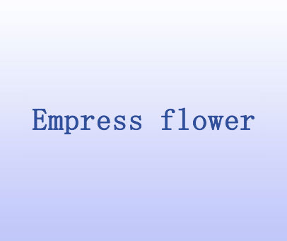 EMPRESS FLOWER