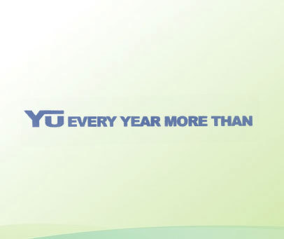 YU EVERY YEAR MORE THAN