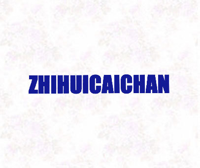 ZHIHUICAICHAN