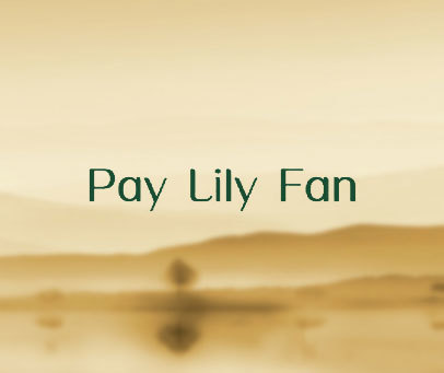 PAY LILY FAN