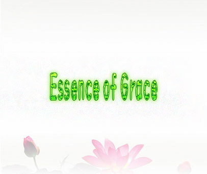 ESSENCE OF GRACE