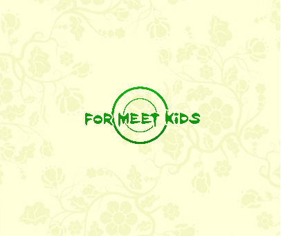 FOR MEET KIDS