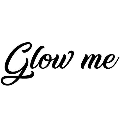 GLOW ME