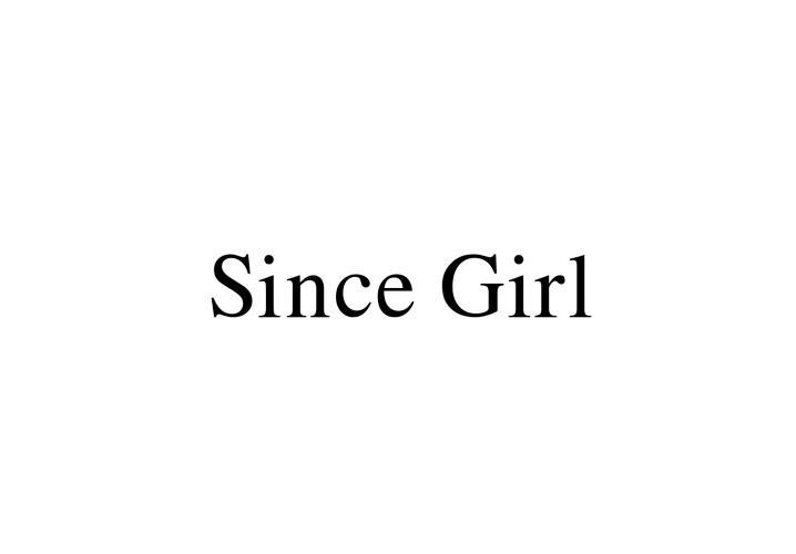 SINCE GIRL