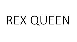 REX QUEEN