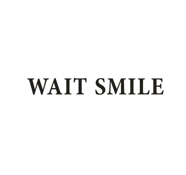 WAIT SMILE