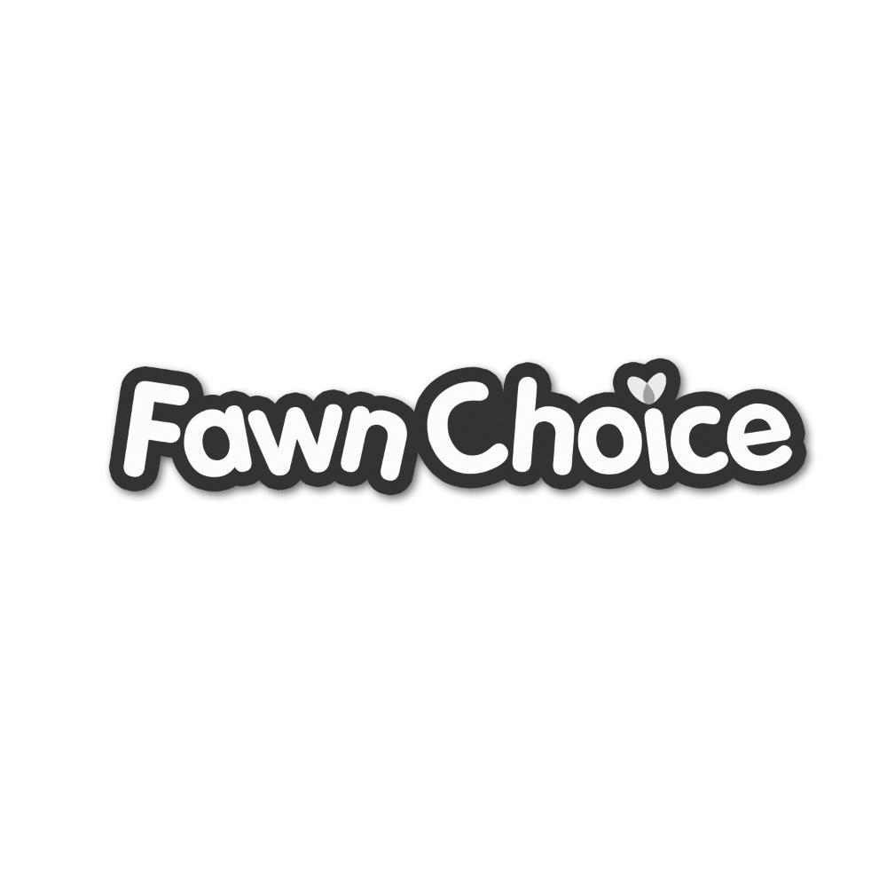 FAWN CHOICE