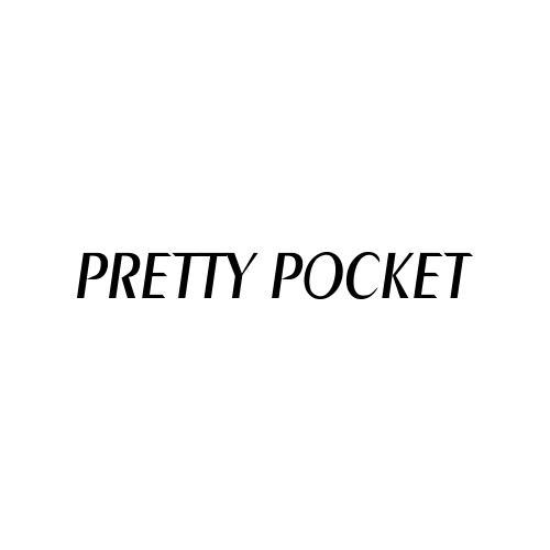 PRETTY POCKET