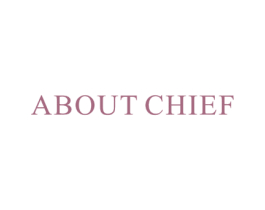 ABOUT CHIEF