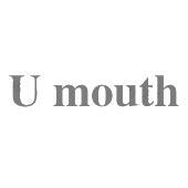 U MOUTH