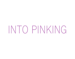 INTO PINKING