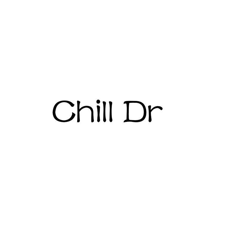 CHILL DR