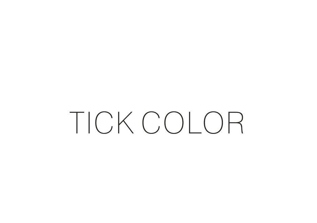 TICK COLOR