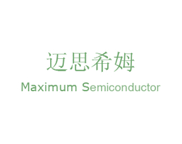 MAXIMUM SEMICONDUCTOR迈思希姆