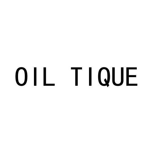 OIL TIQUE