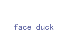 FACE DUCK