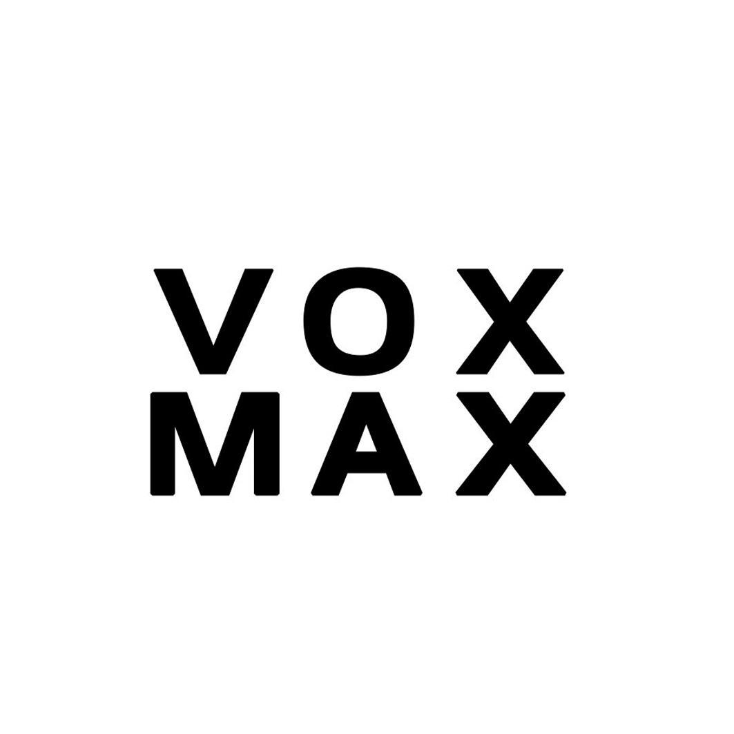VOX MAX