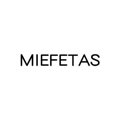 MIEFETAS