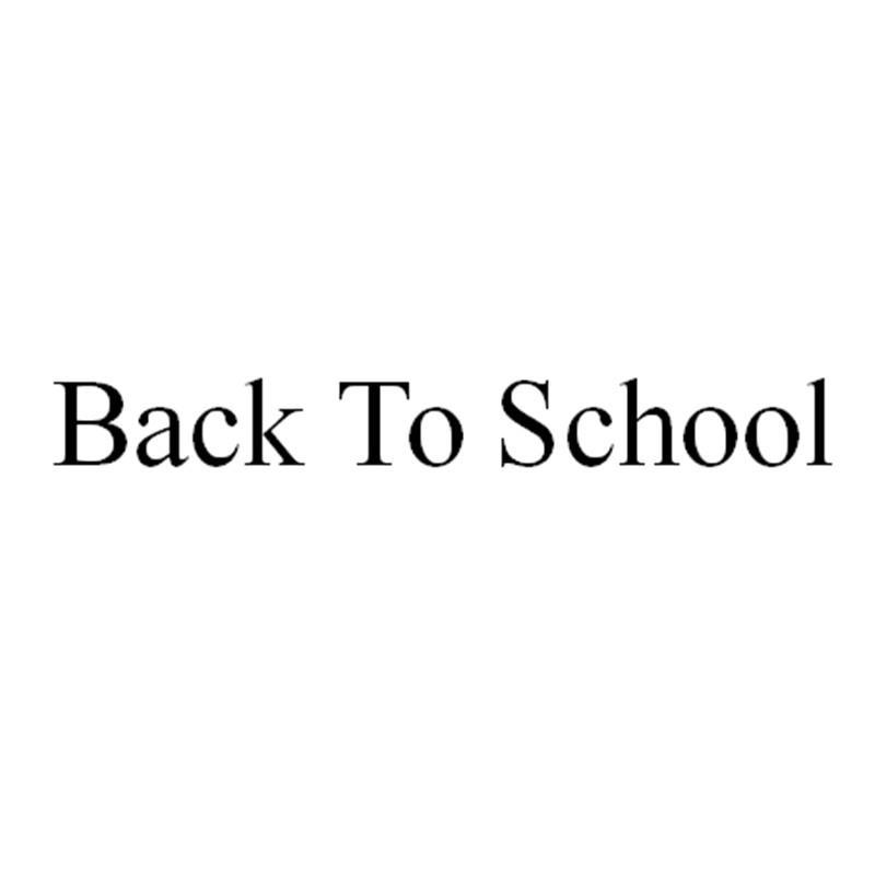 BACK TO SCHOOL