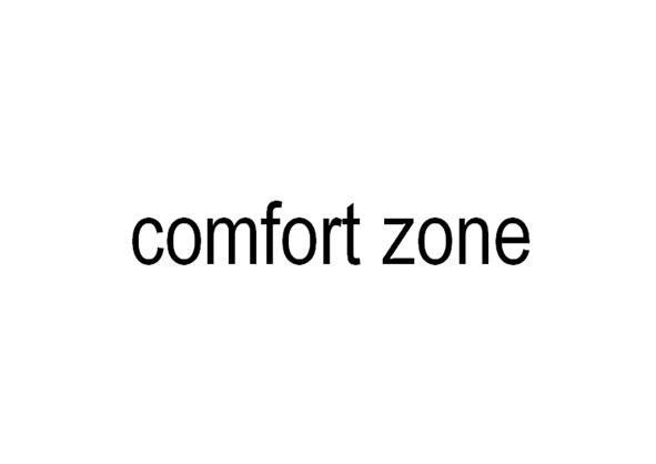 COMFORT ZONE