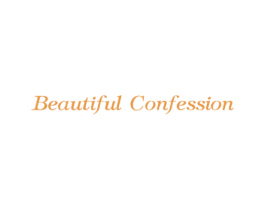 BEAUTIFUL CONFESSION