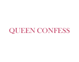 QUEEN CONFESS