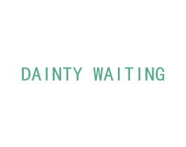 DAINTY WAITING