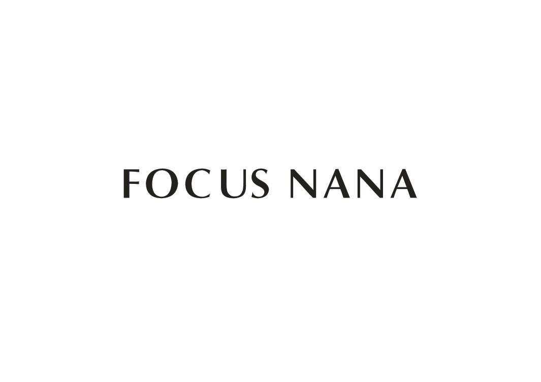 FOCUS NANA