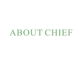 ABOUT CHIEF