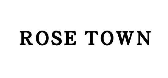 ROSE TOWN