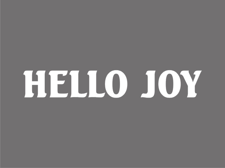 HELLO JOY