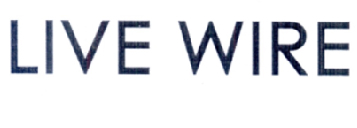 LIVE WIRE