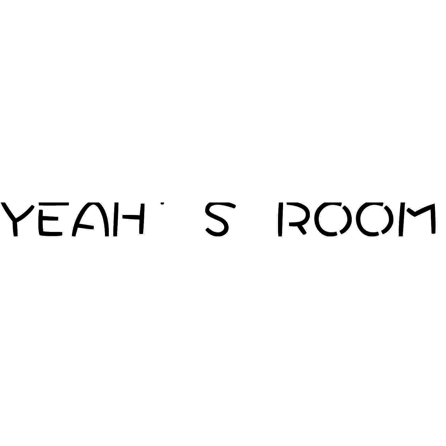 YEAH S  ROOM