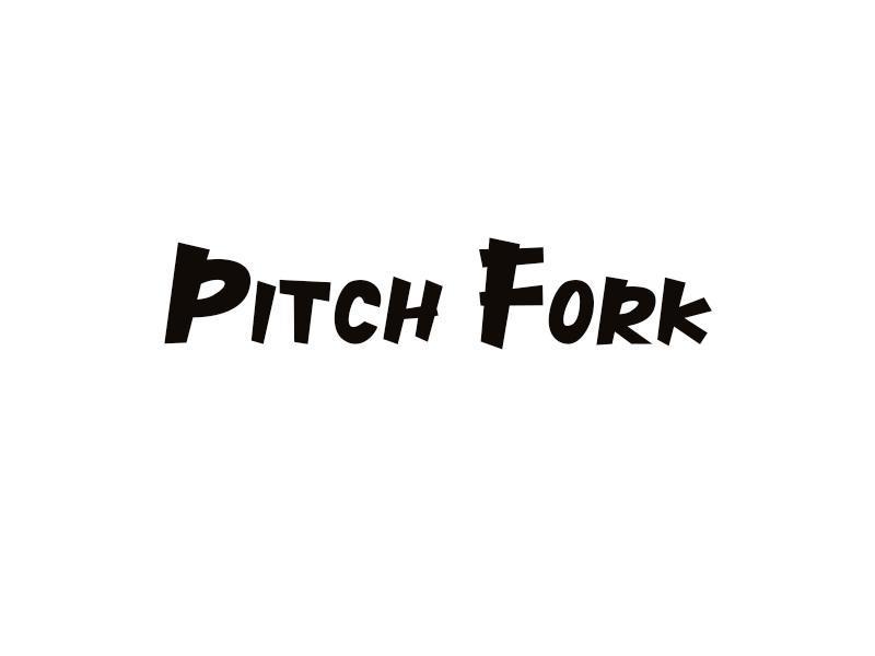 PITCH FORK