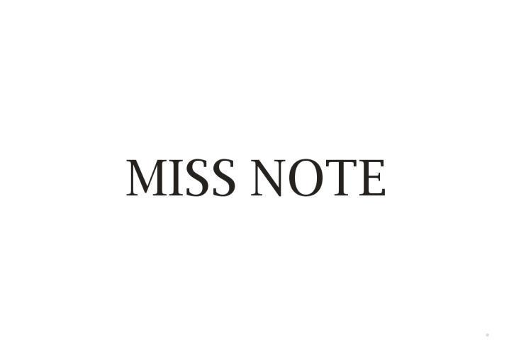 MISS NOTE