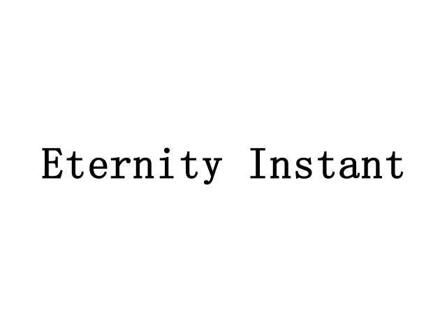 ETERNITY INSTANT