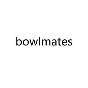 BOWLMATES