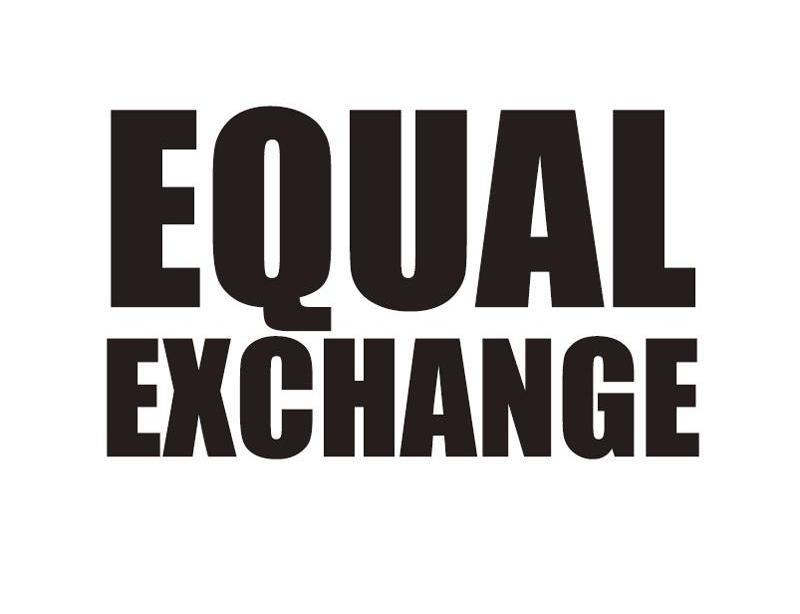EQUAL EXCHANGE