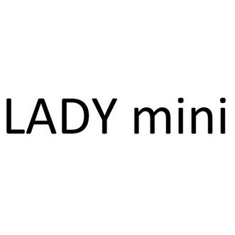 LADY MINI